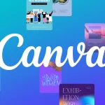 Canva, Platform Desain Grafis yang Mengubah Cara Dunia Berkreasi